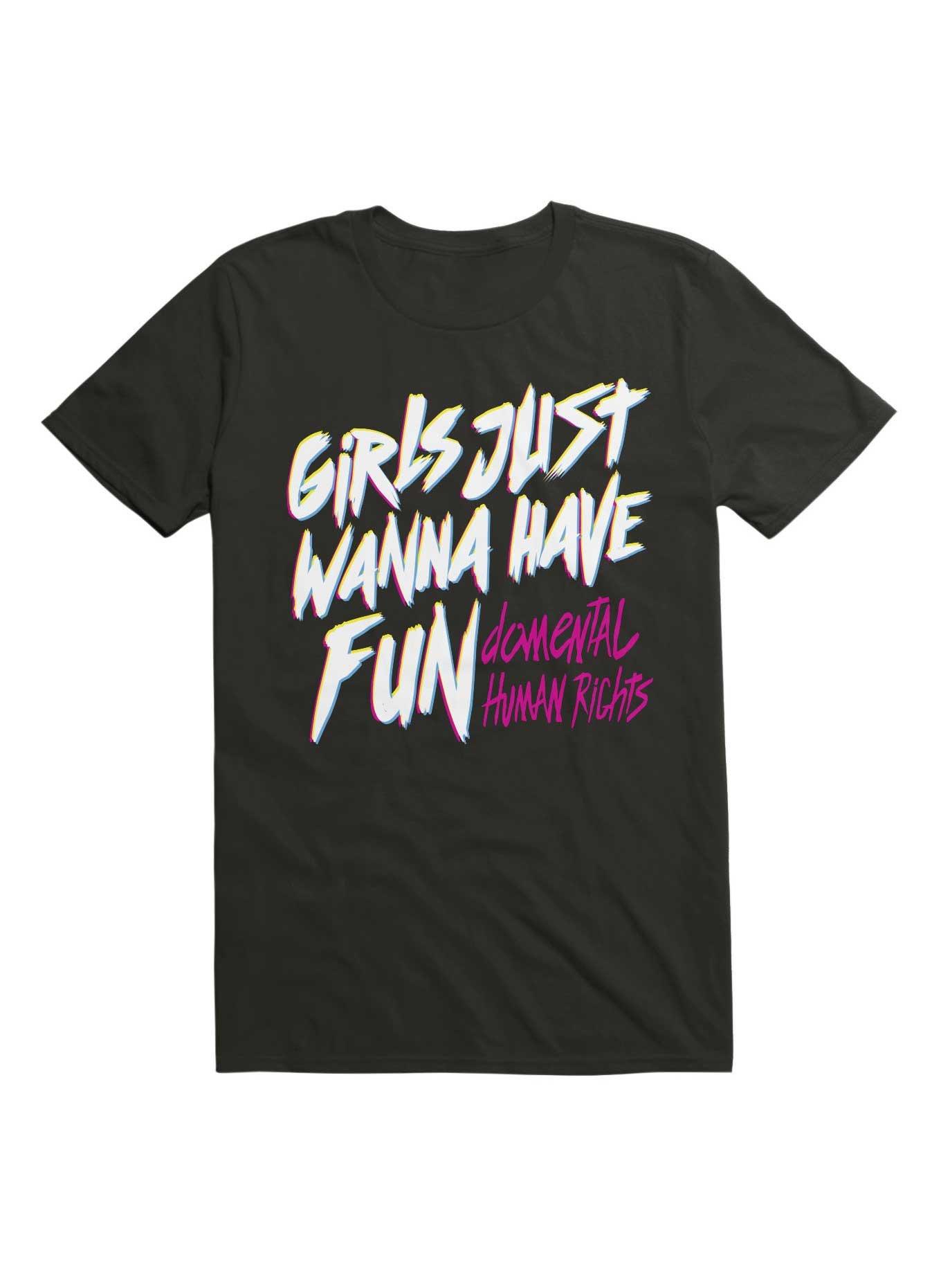 Girls Just Wanna Have Fun Damental Human Rights T-Shirt, BLACK, hi-res