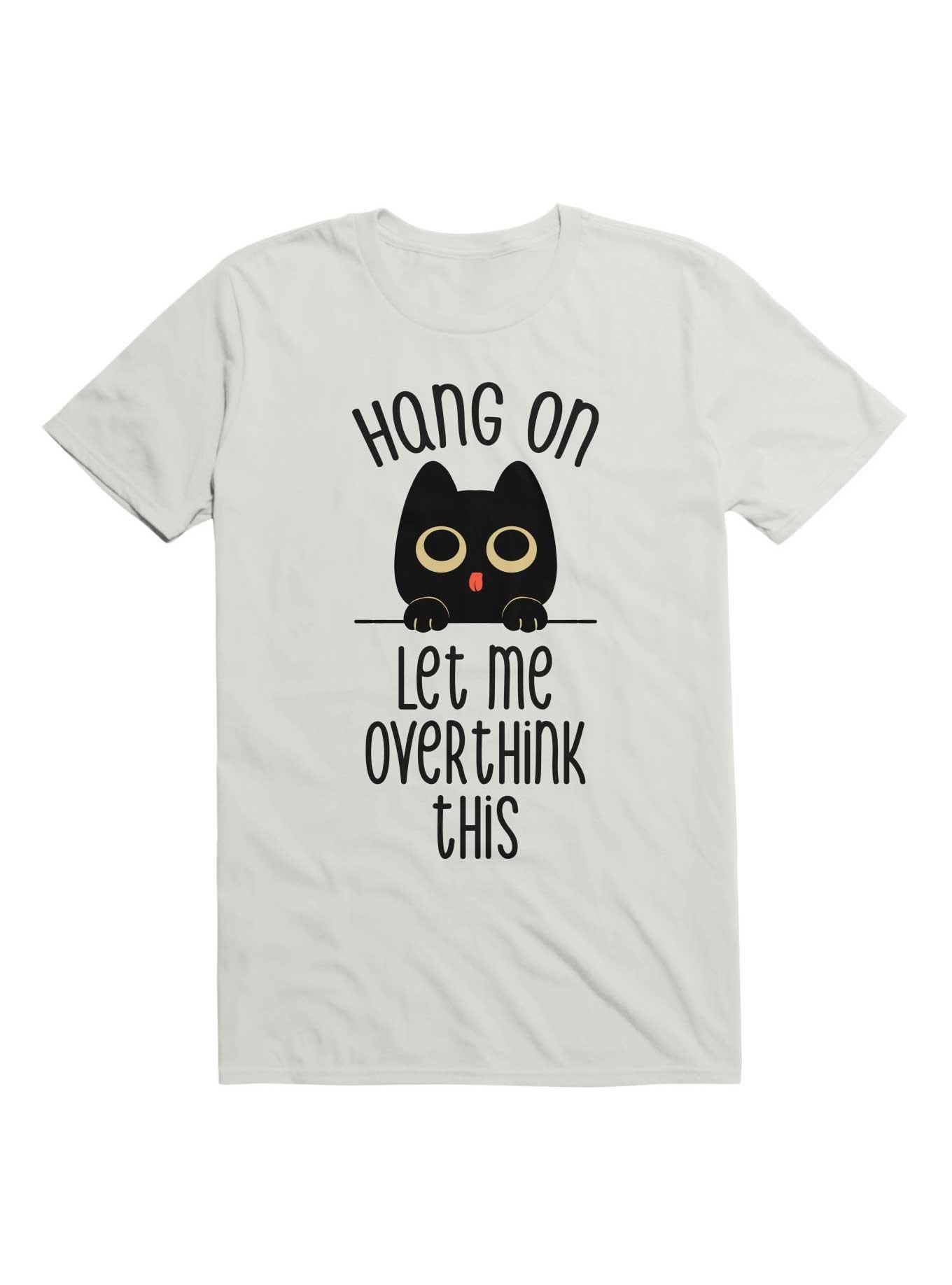 Hang On Let Me Overthink This Black Cat T-Shirt, WHITE, hi-res