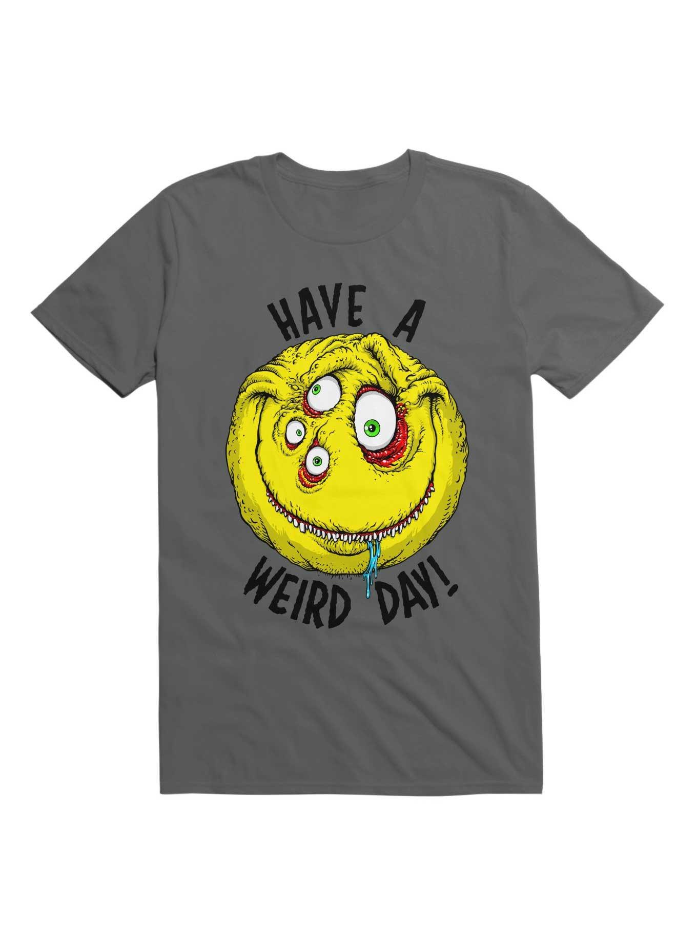 Have a Weird Day! Black Font T-Shirt, CHARCOAL, hi-res