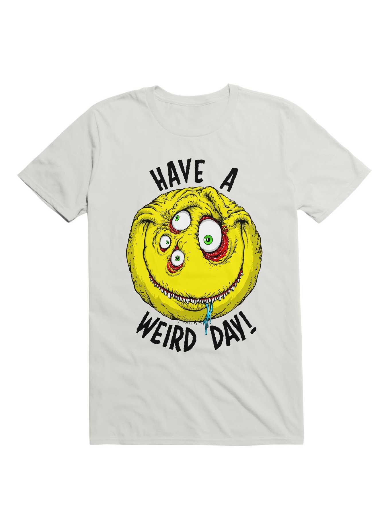 Have a Weird Day! Black Font T-Shirt, , hi-res