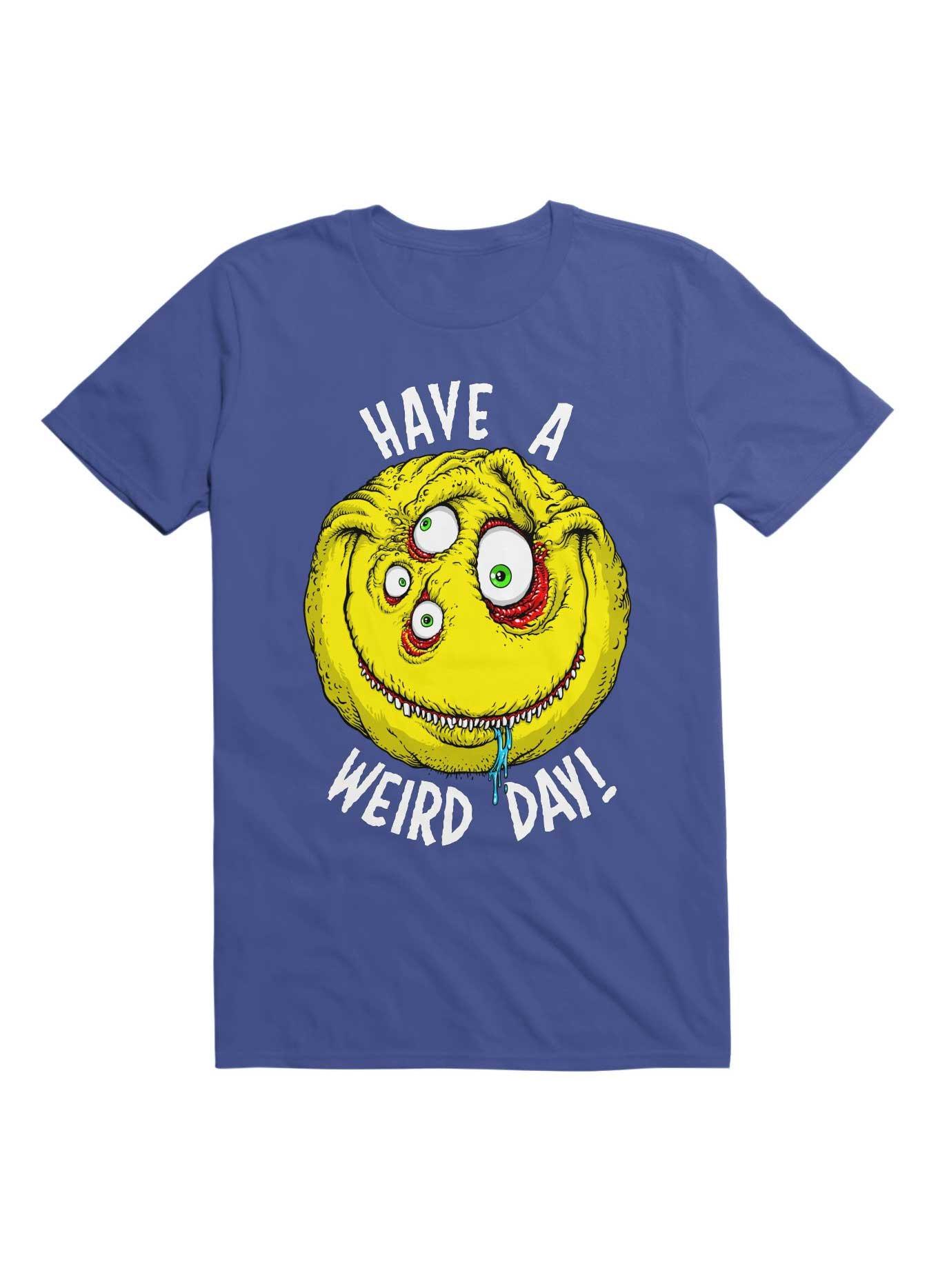 Have a Weird Day! White Font T-Shirt, , hi-res