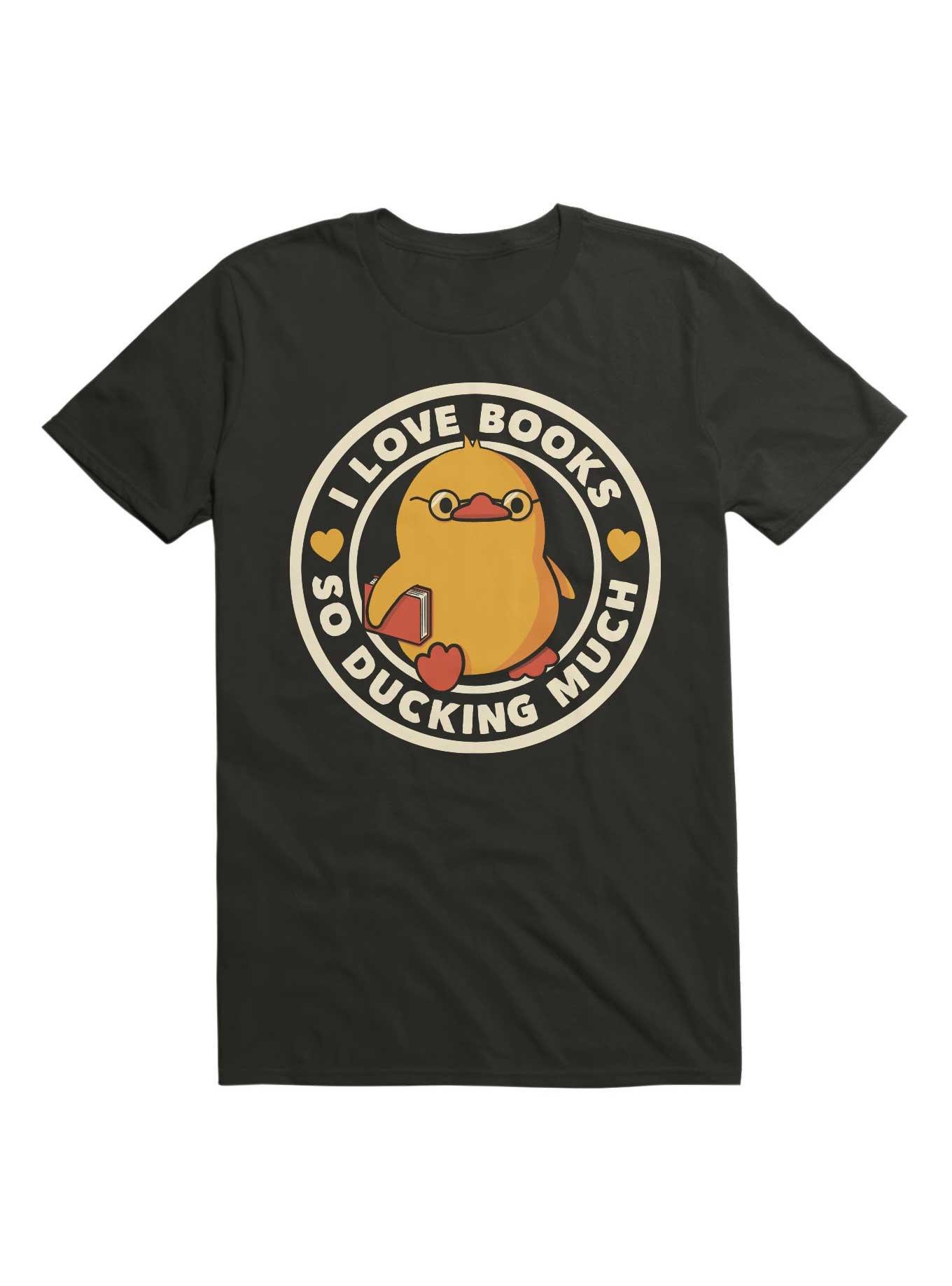 I Love Books So Ducking Much T-Shirt, , hi-res