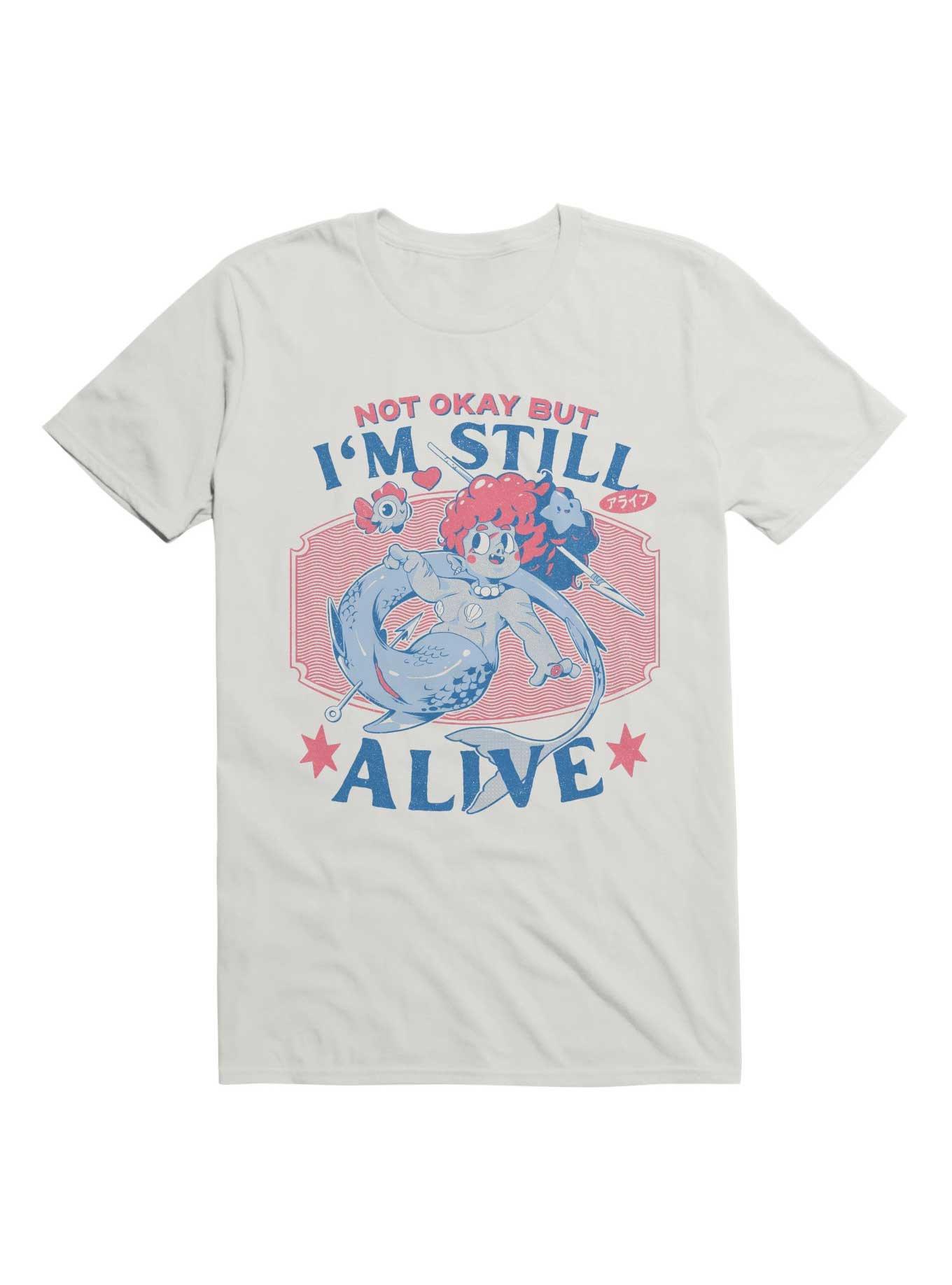 Not Okay But I'm Still Alive T-Shirt, , hi-res