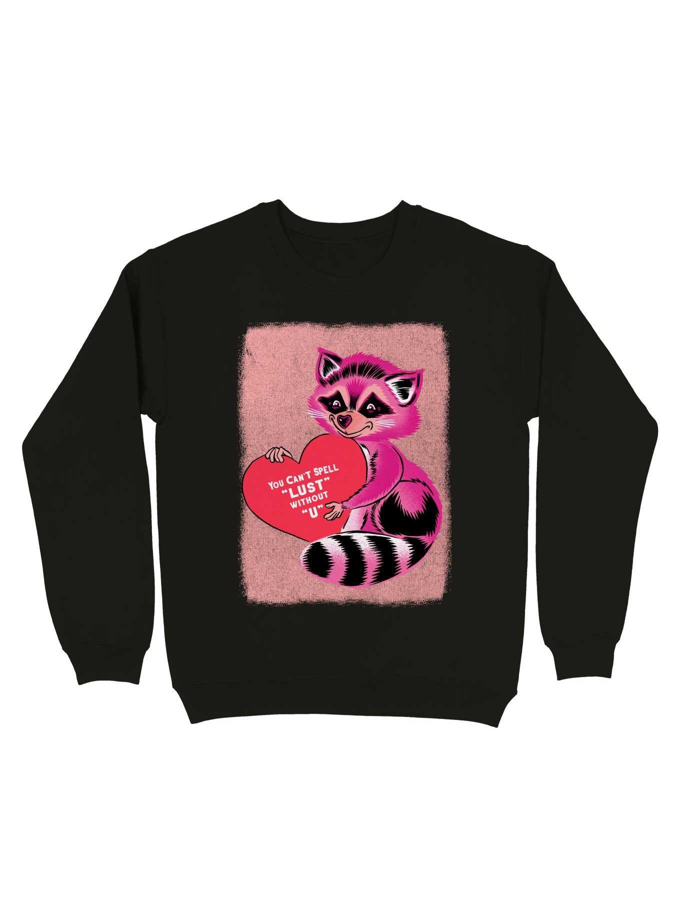 You Can't Spell Lust Without "U" Sweatshirt, , hi-res