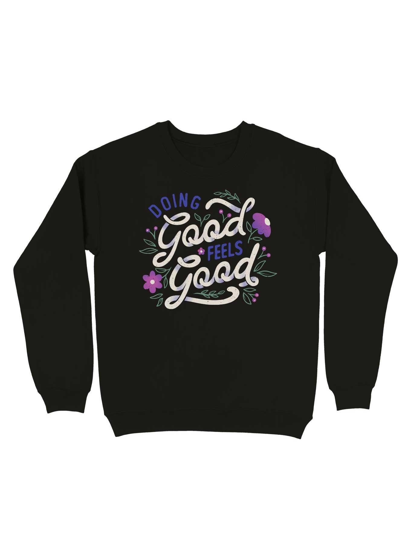 Doing Good Feels Good Floral Sweatshirt, , hi-res