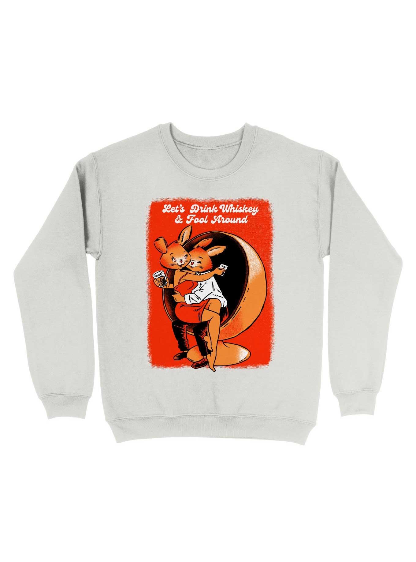 Let's Drink Whiskey And Around Sweatshirt, , hi-res