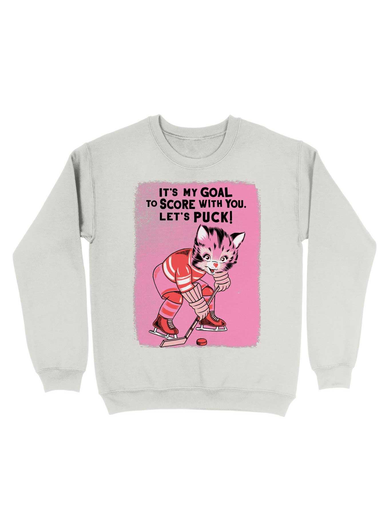 It's My Goal To Score With You Let's Puck Sweatshirt, , hi-res