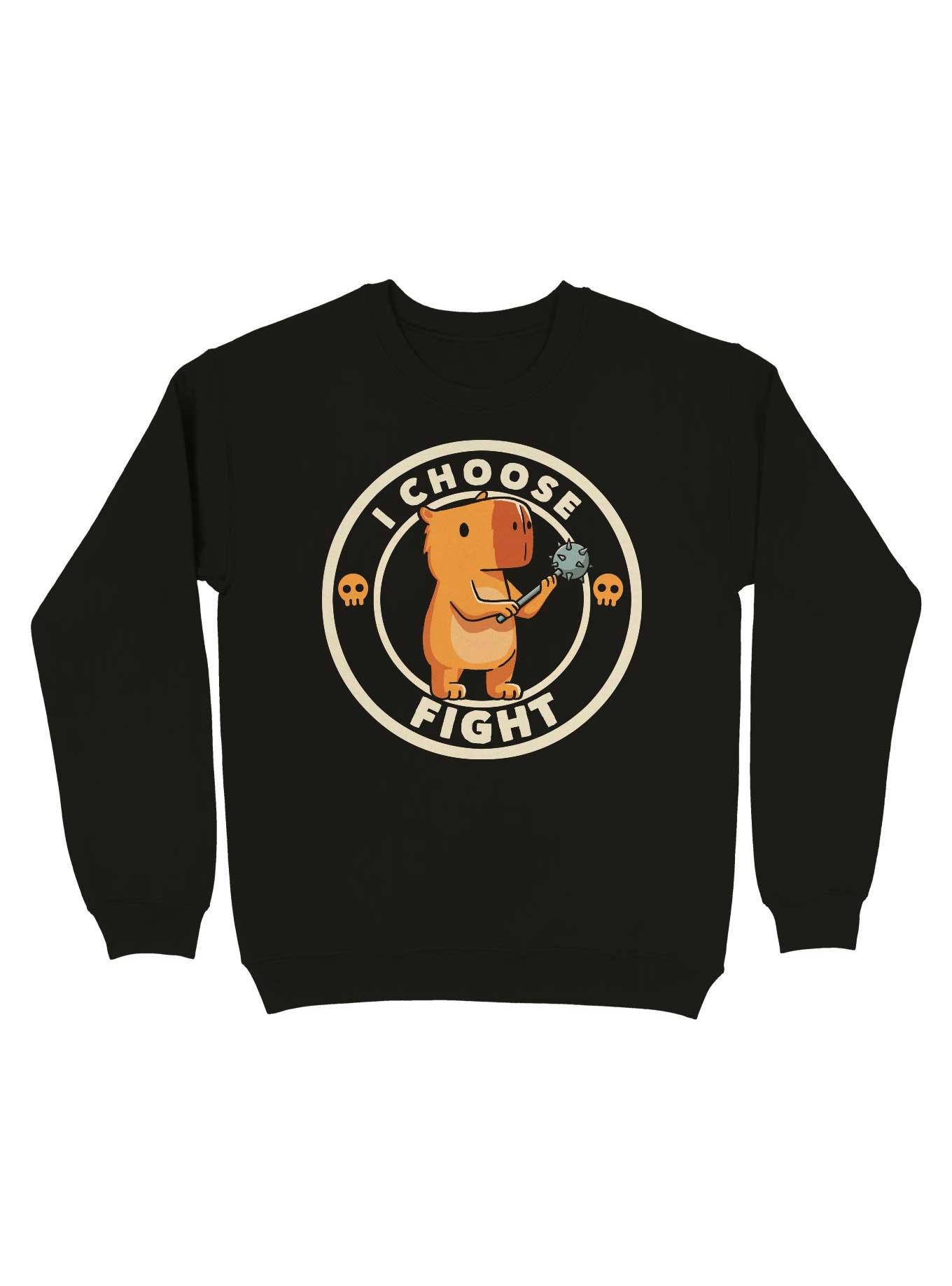 I Choose Fight Funny Capybara Sweatshirt, , hi-res