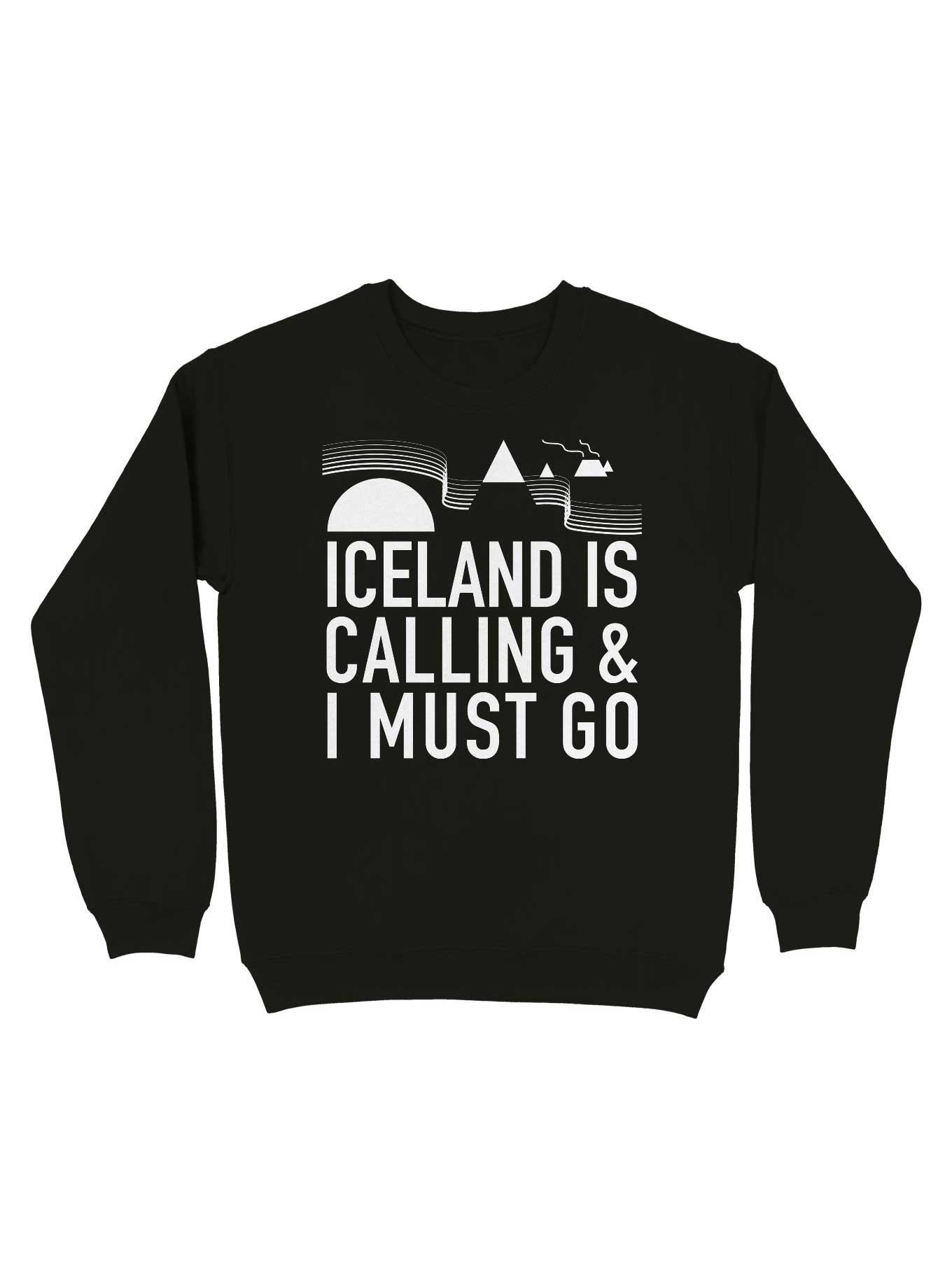 Iceland Is Calling And I Must Go Sweatshirt, BLACK, hi-res