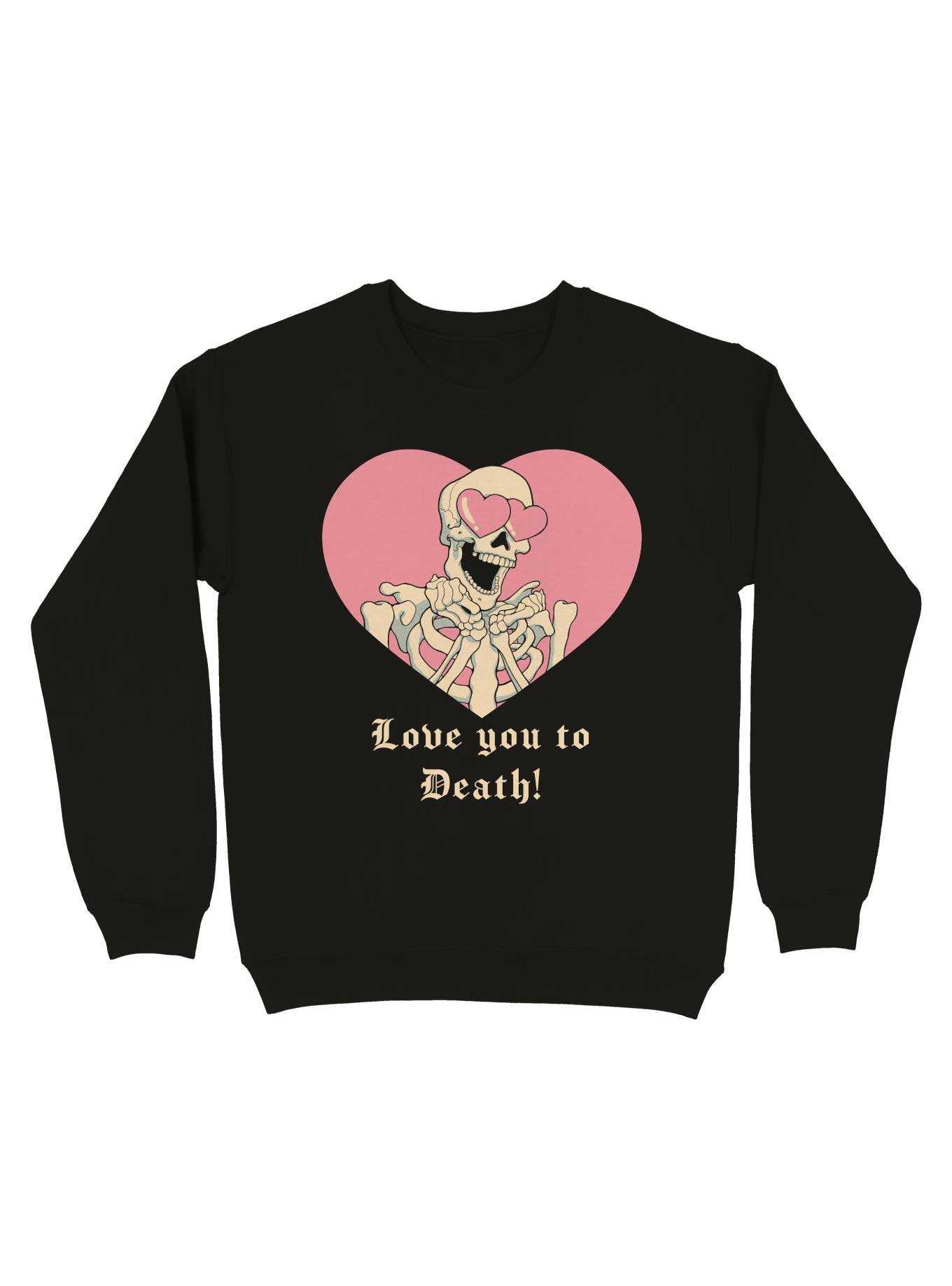 Love you to Death! Skeleton Sweatshirt, , hi-res