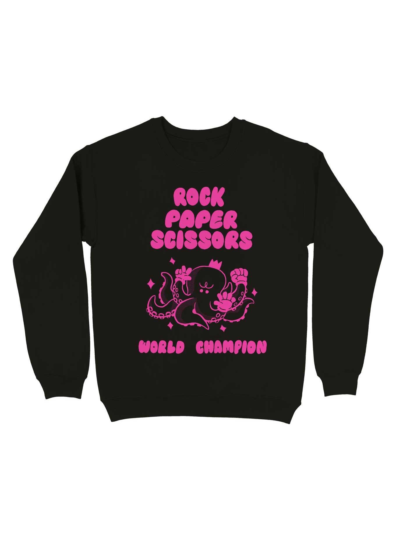 Rock Paper Scissors World Champion Sweatshirt