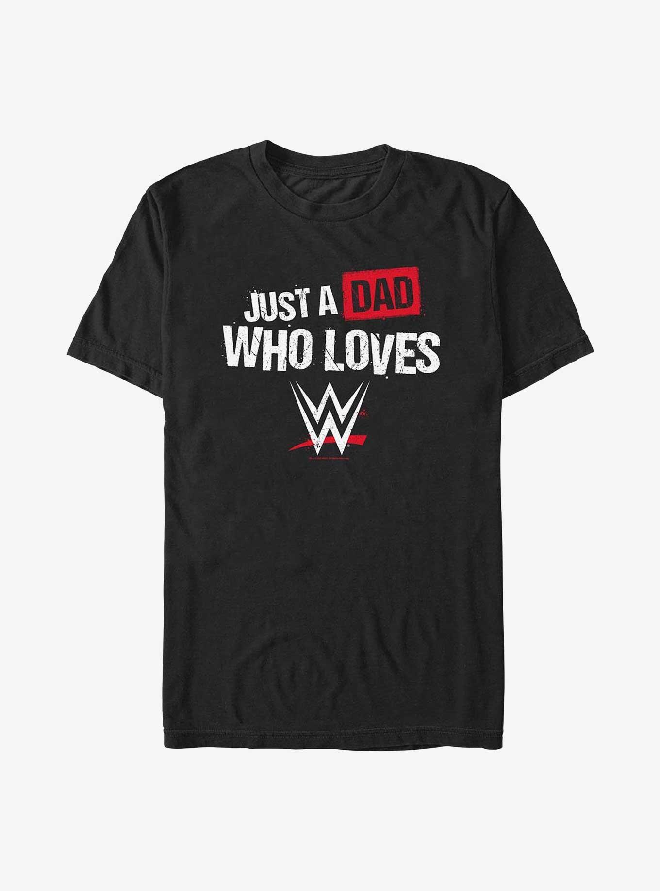 WWE Just A Dad Who Loves WWE T-Shirt, BLACK, hi-res