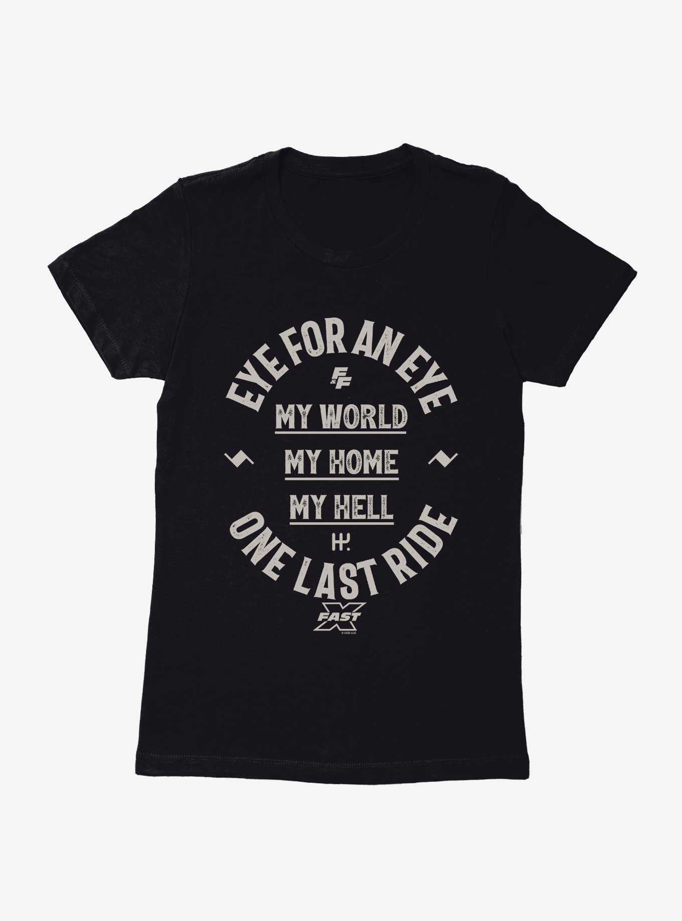 Fast X My World My Home My Hell Womens T-Shirt, , hi-res
