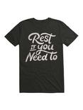 Rest If You Need To T-Shirt, BLACK, hi-res