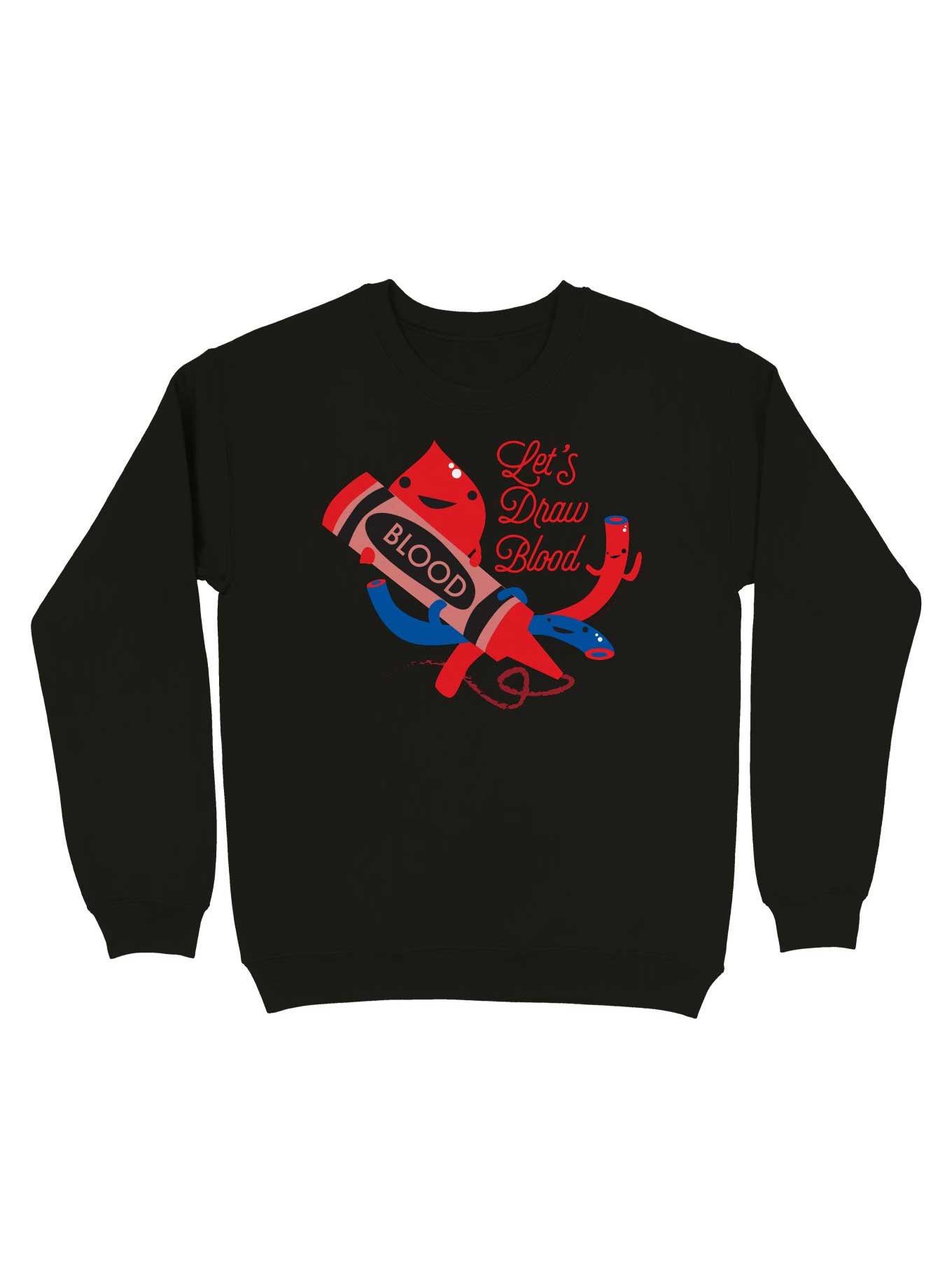 THRDLESS Let's Draw Blood - Cute Funny Artery Vein Blood Disease Phlebotomy Hematology Sweatshirt