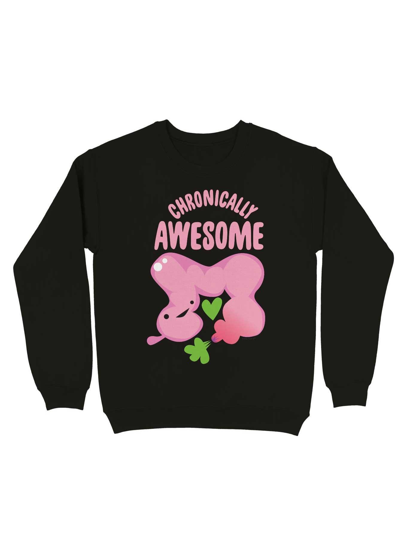 Chronically Awesome - Cute Colon Shirt for IBS Colitis Crohn's Chronic Disease Warrior Sweatshirt, , hi-res