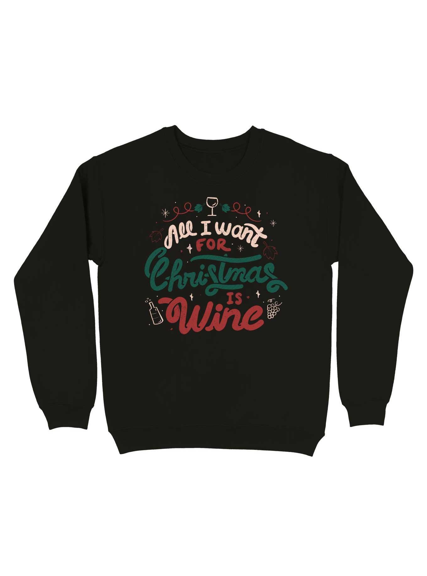 All I Want For Christmas is Wine Sweatshirt, BLACK, hi-res