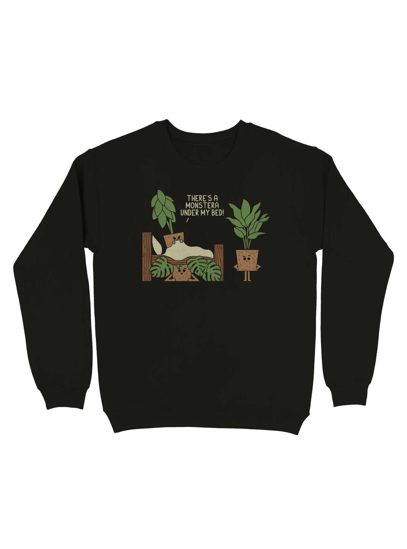 Plant Monster Under The Bed Sweatshirt