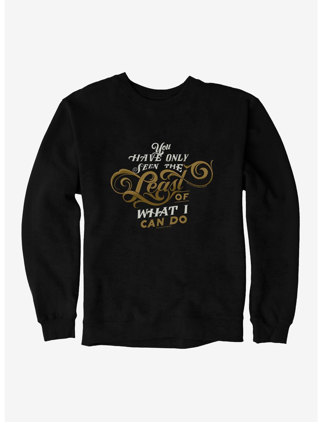 The Cruel Prince Sinister Enchantment Collection: You Have Only Seen The Least Sweatshirt , BLACK, hi-res