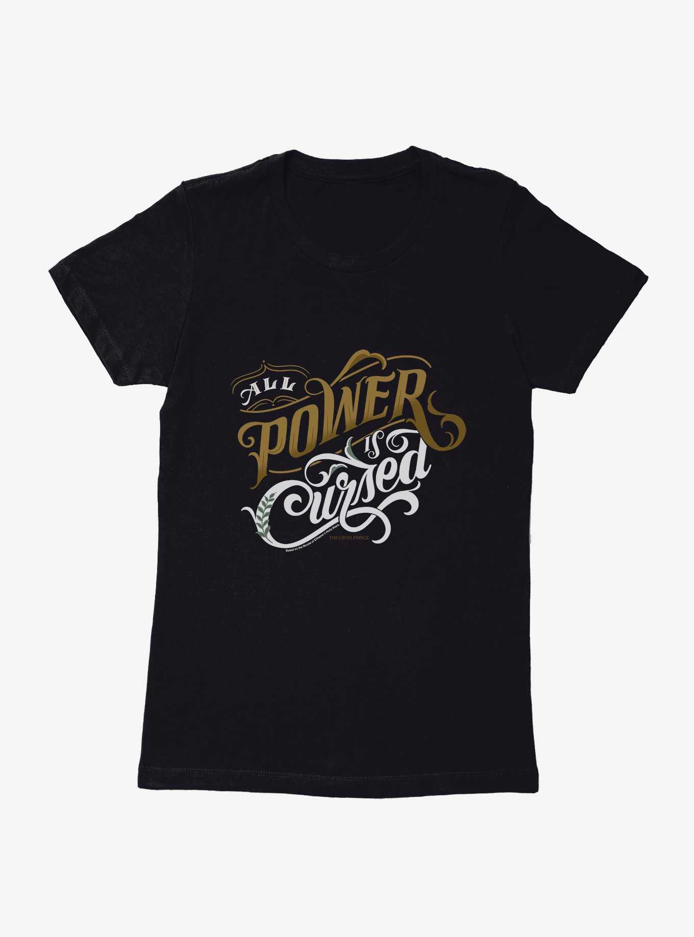 The Cruel Prince Sinister Enchantment Collection: All Power Is Cursed Womens T-Shirt , , hi-res