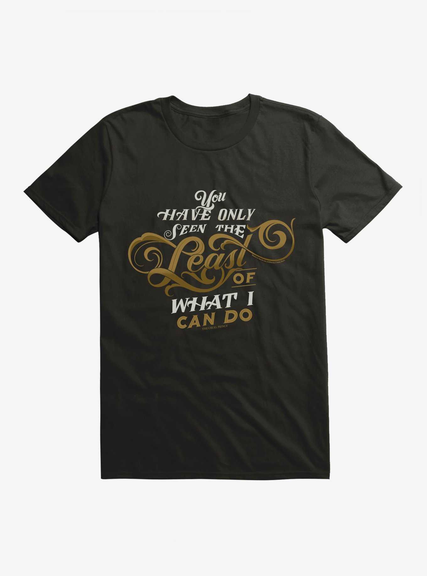 The Cruel Prince Sinister Enchantment Collection: You Have Only Seen The Least T-Shirt , , hi-res