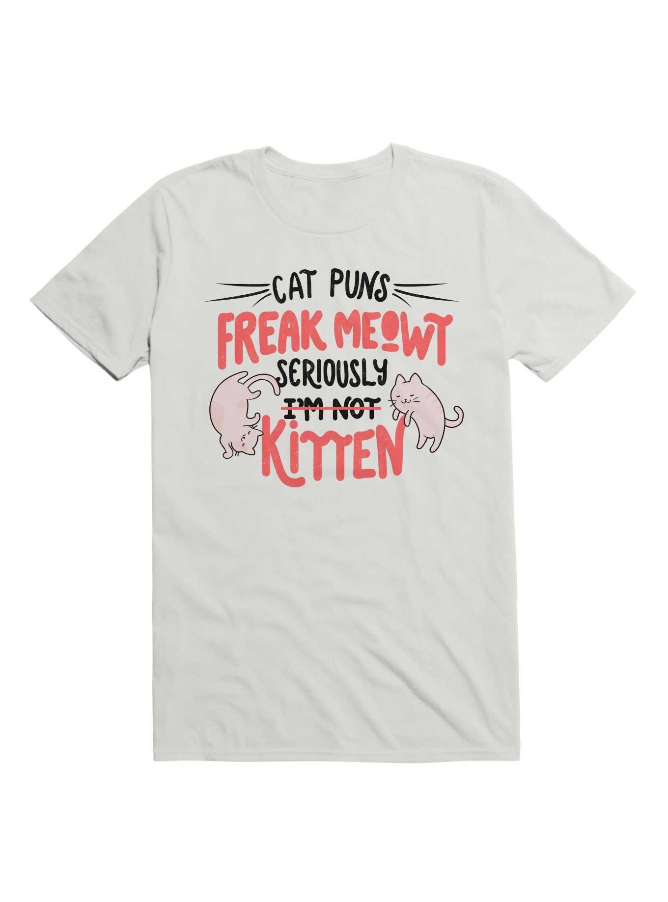 Cat Puns Freak Meowt Seriously Kitten T-Shirt, WHITE, hi-res