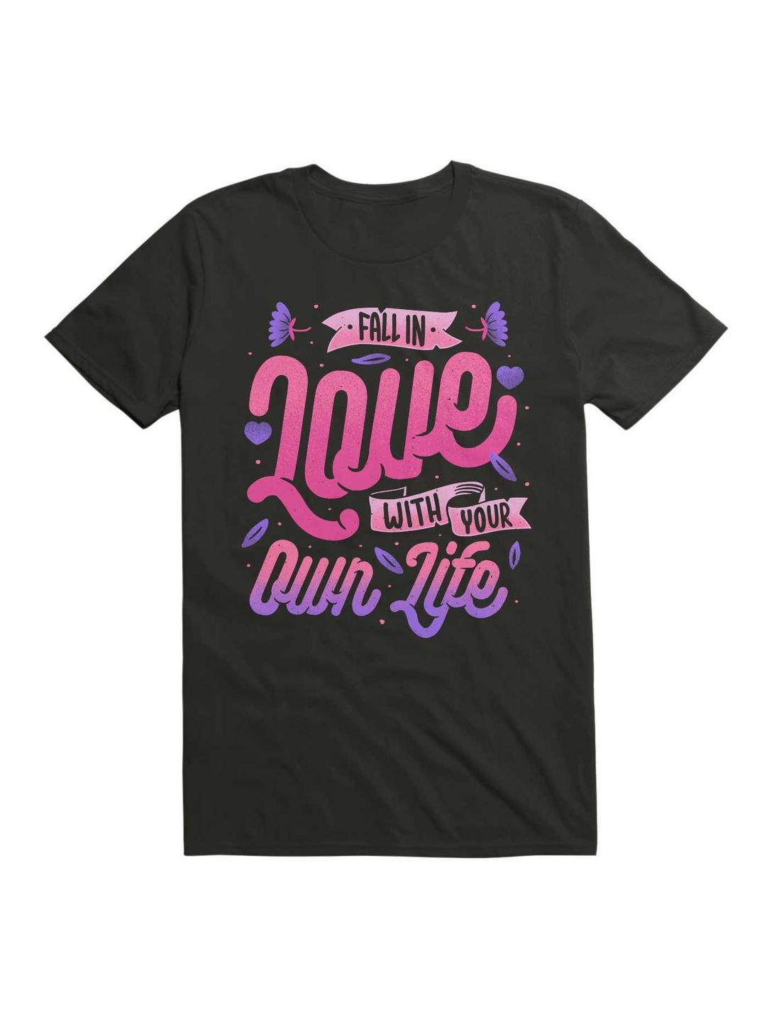 Fall In Love With Your Own Life T-Shirt, BLACK, hi-res