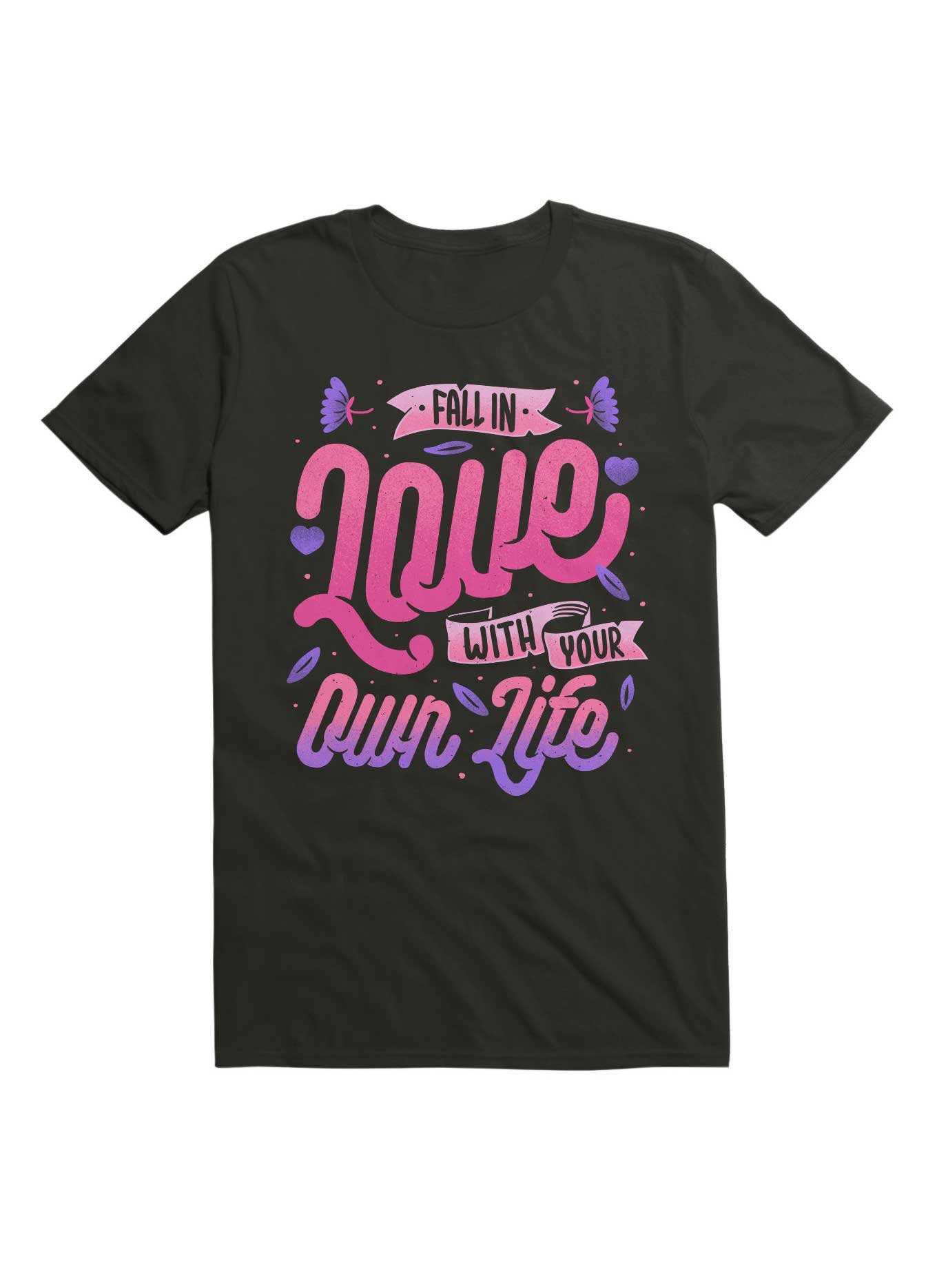 Fall In Love With Your Own Life T-Shirt, , hi-res