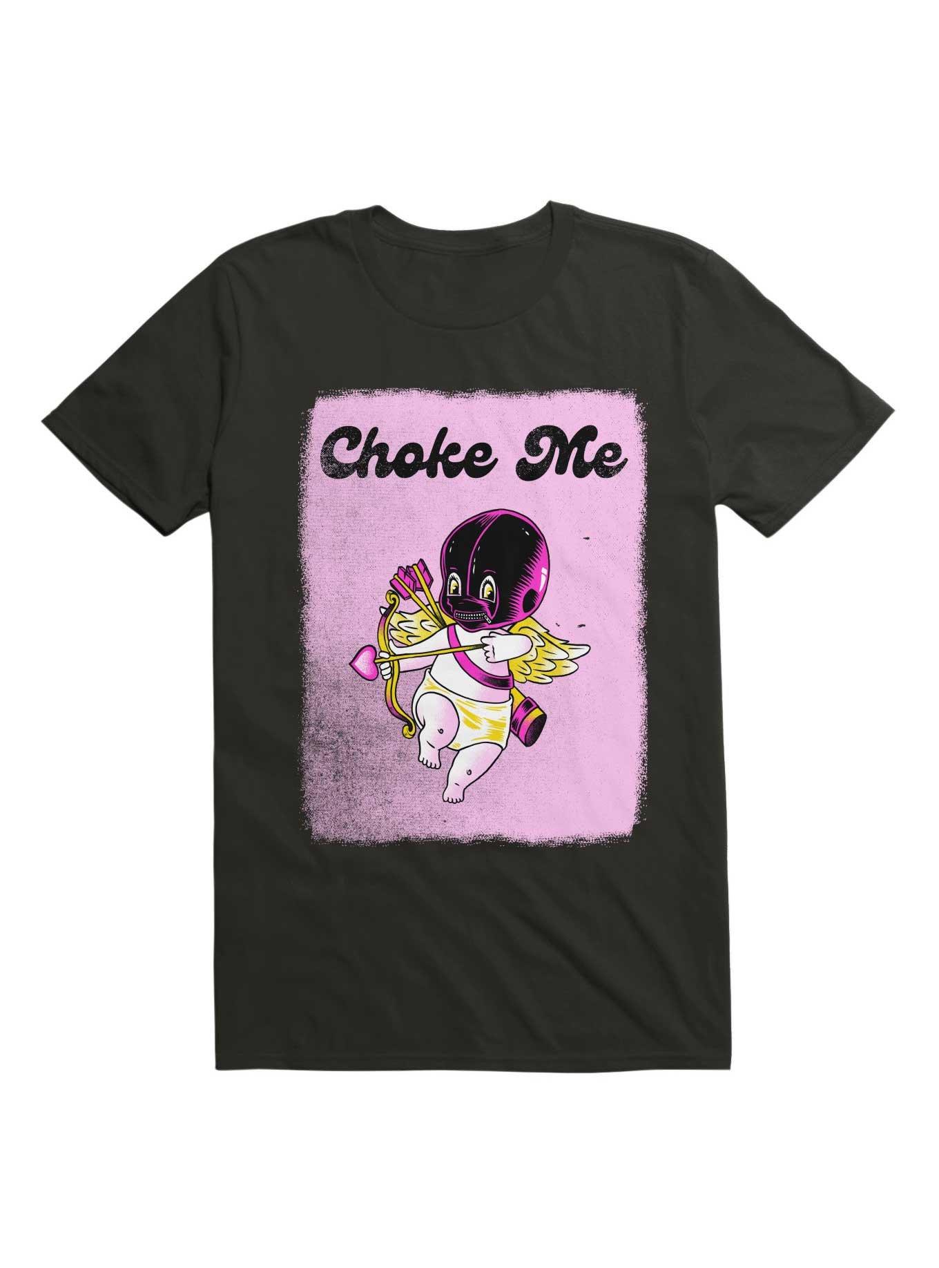 Choke Me T-Shirt