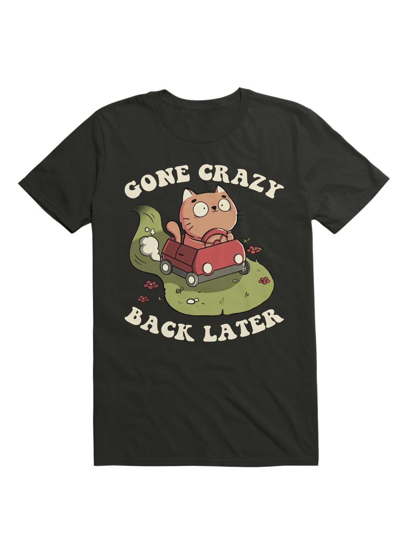 Kitten Gone Crazy Back Later T-Shirt, , hi-res