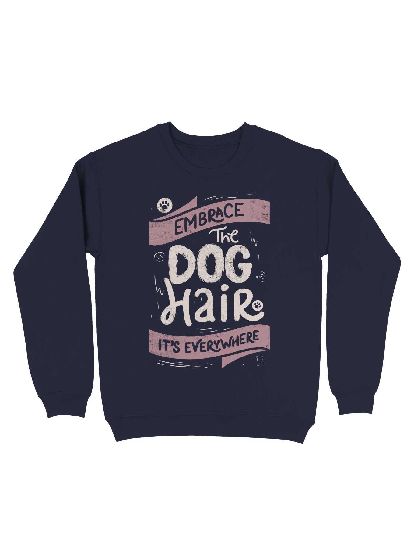 Embrace The Dog Hair It's Everywhere Sweatshirt, NAVY, hi-res