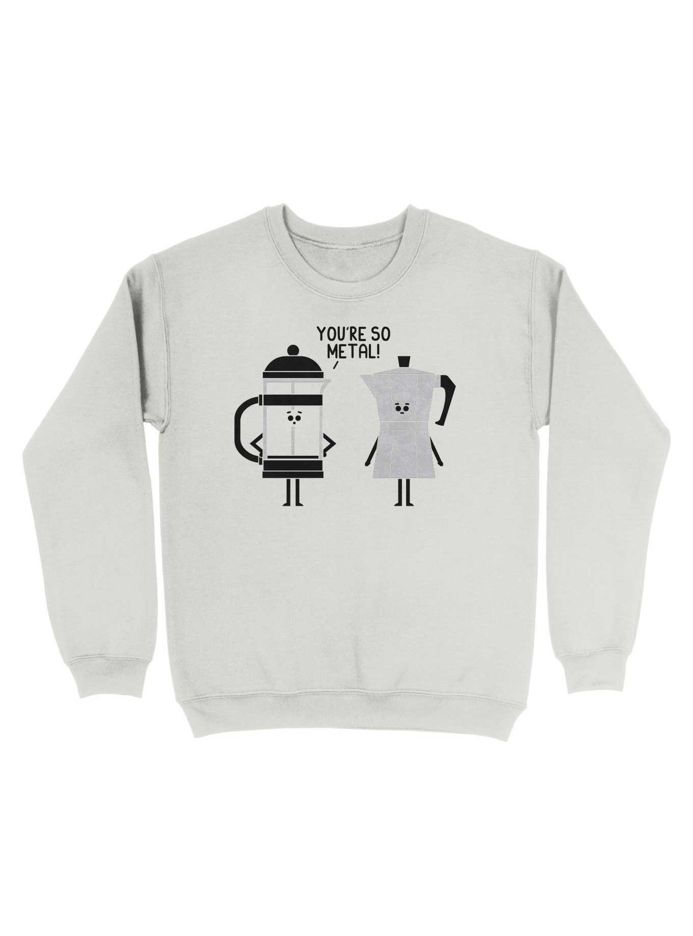 You're So Metal Coffee Sweatshirt, , hi-res