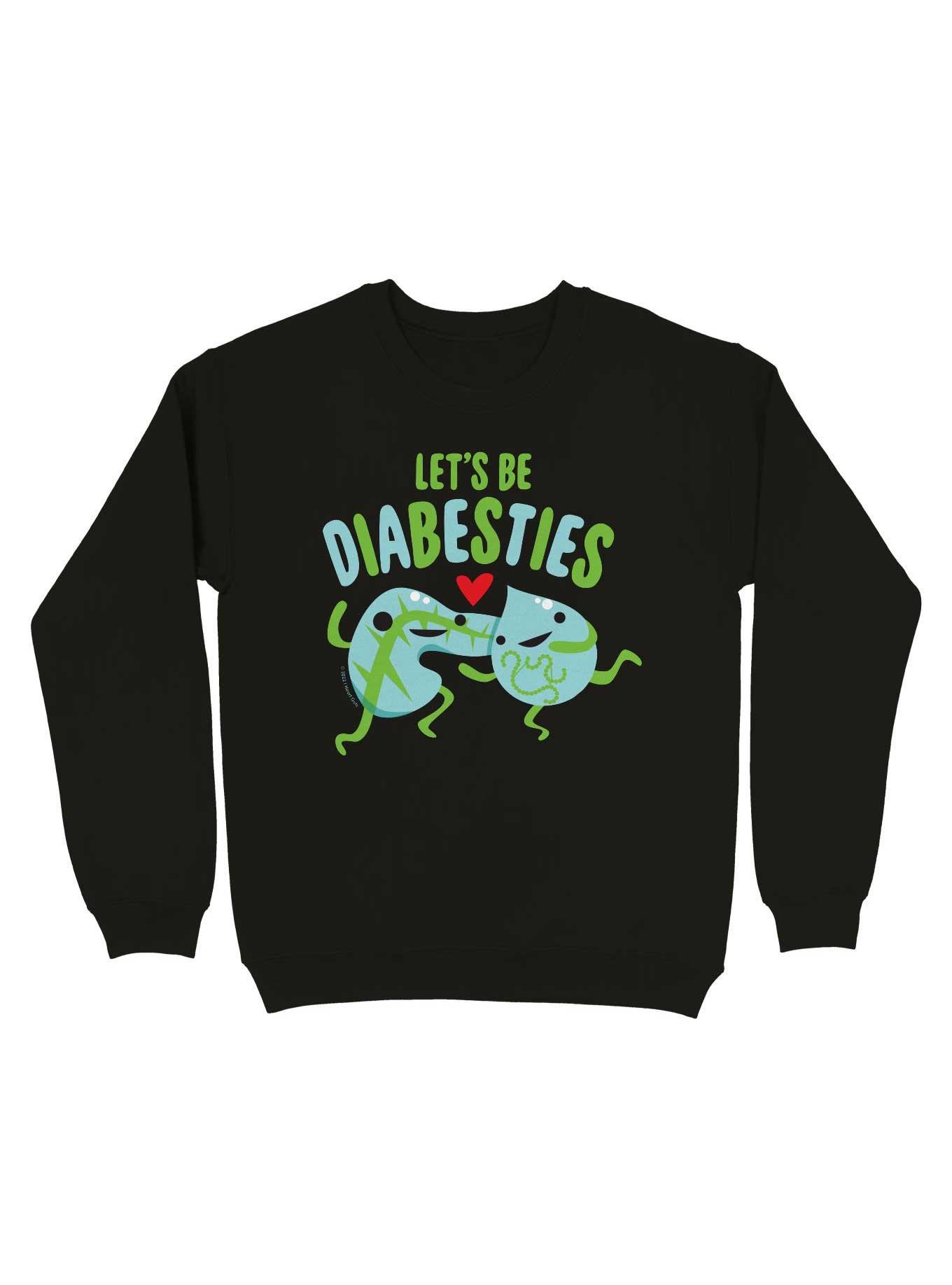 Let's Be Diabesties Diabetic Humor Sweatshirt, , hi-res