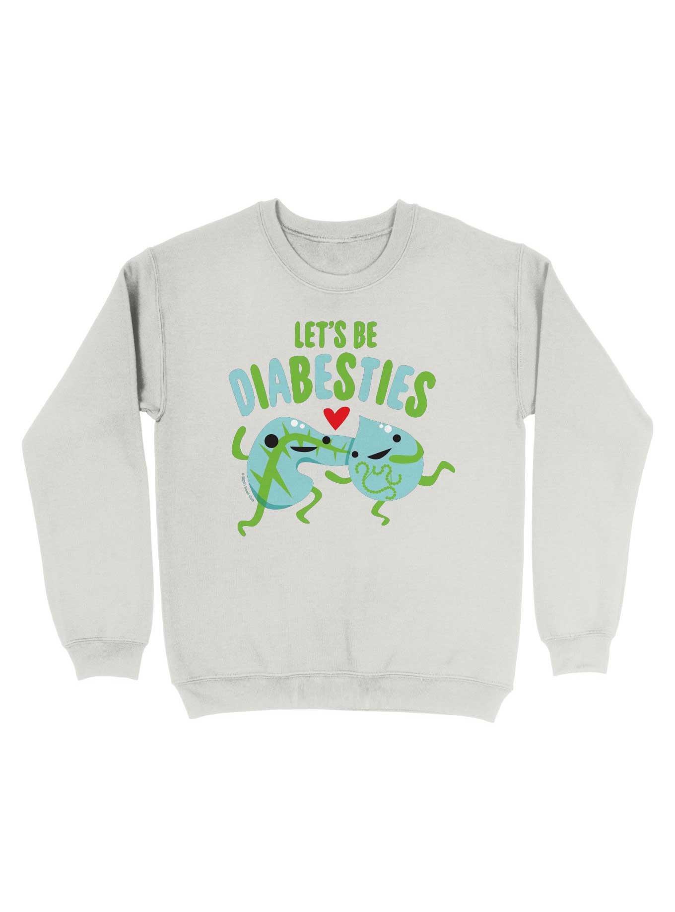 Let's Be Diabesties Diabetic Humor Sweatshirt, , hi-res