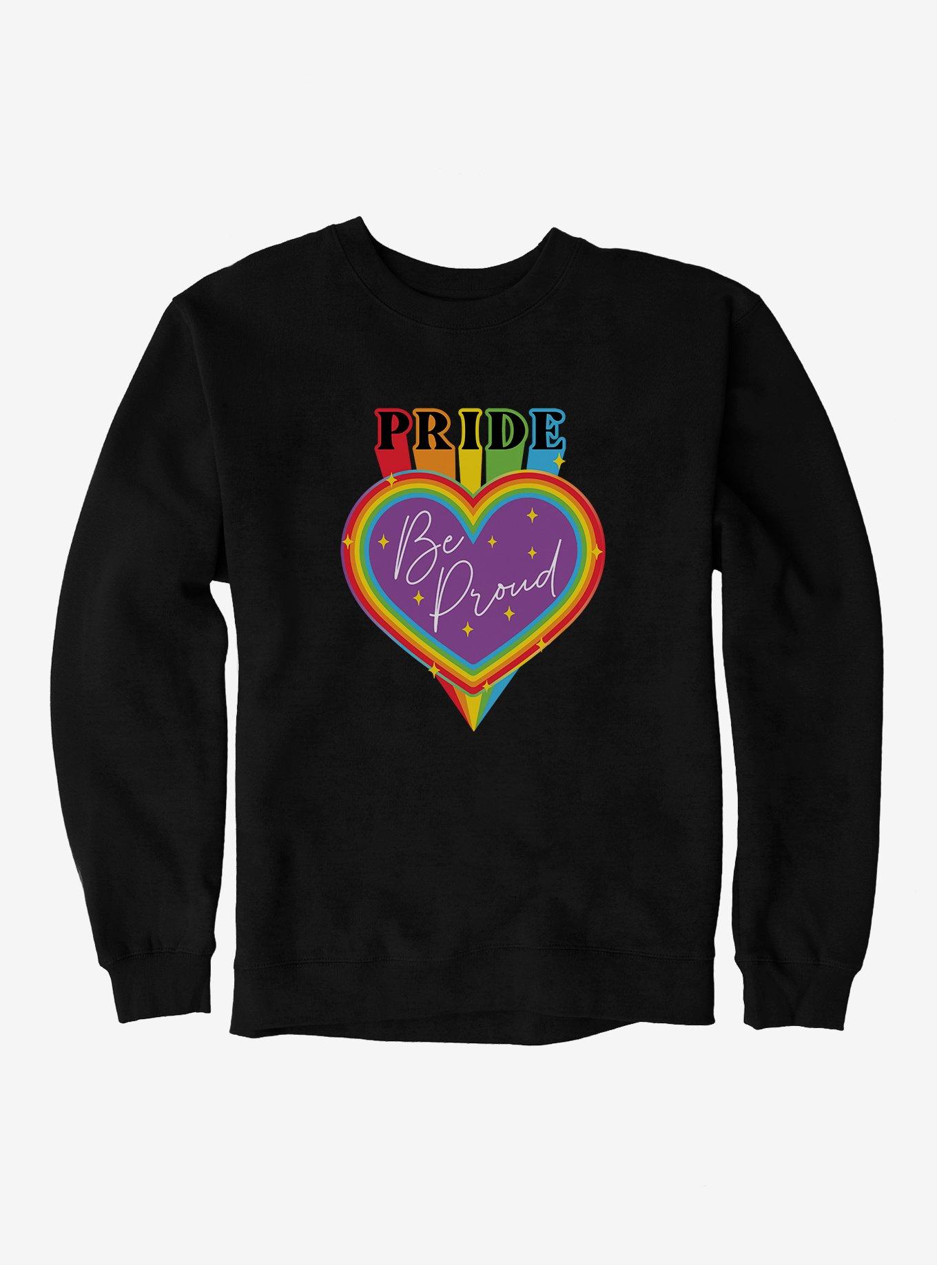 Pride Be Proud Heart Sparkles Sweatshirt