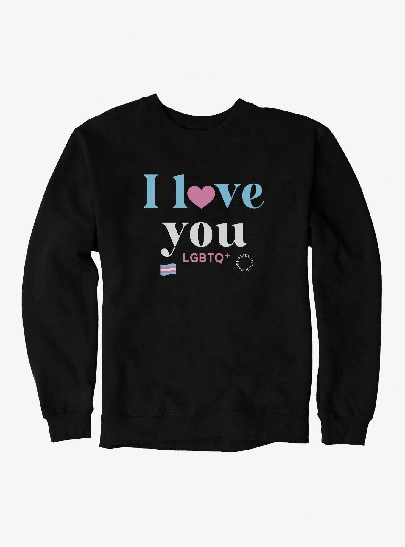 Pride I Love You Transgender Flag Sweatshirt, , hi-res