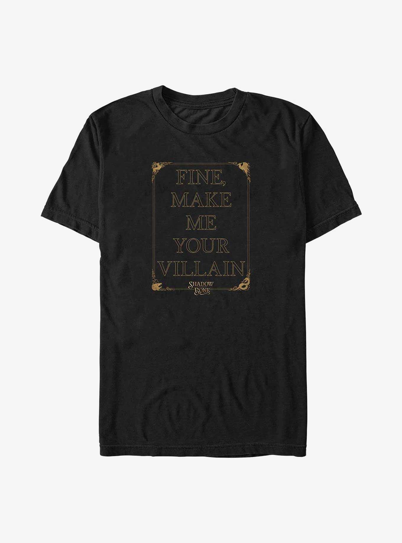 Shadow and Bone Make Me Your Villain Big & Tall T-Shirt, , hi-res