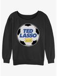 Ted Lasso Goofball Girls Slouchy Sweatshirt, BLACK, hi-res