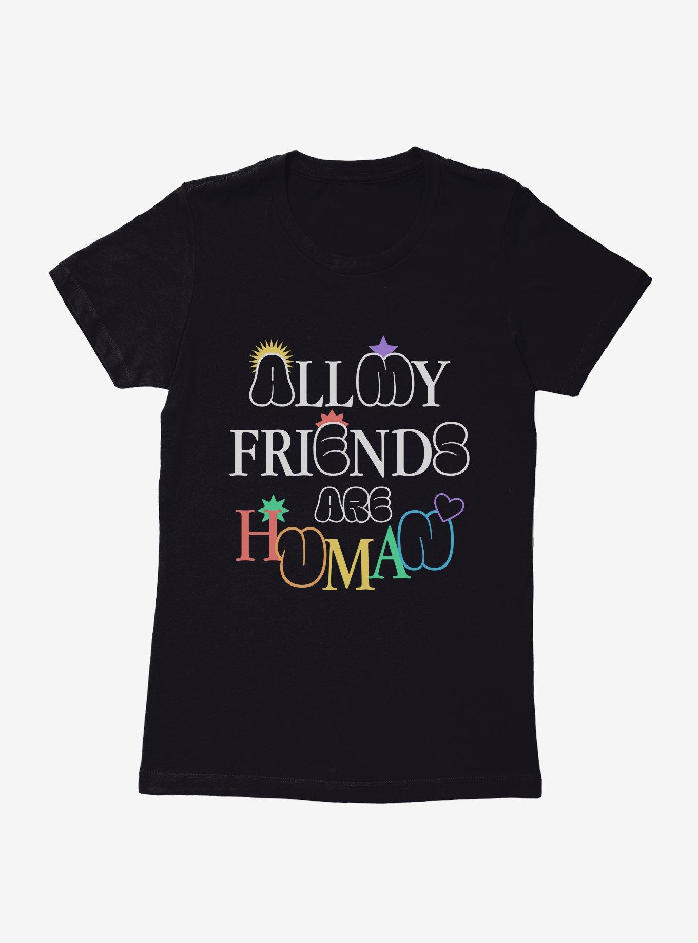 Pride All My Friends Are Human Womens T-Shirt, , hi-res