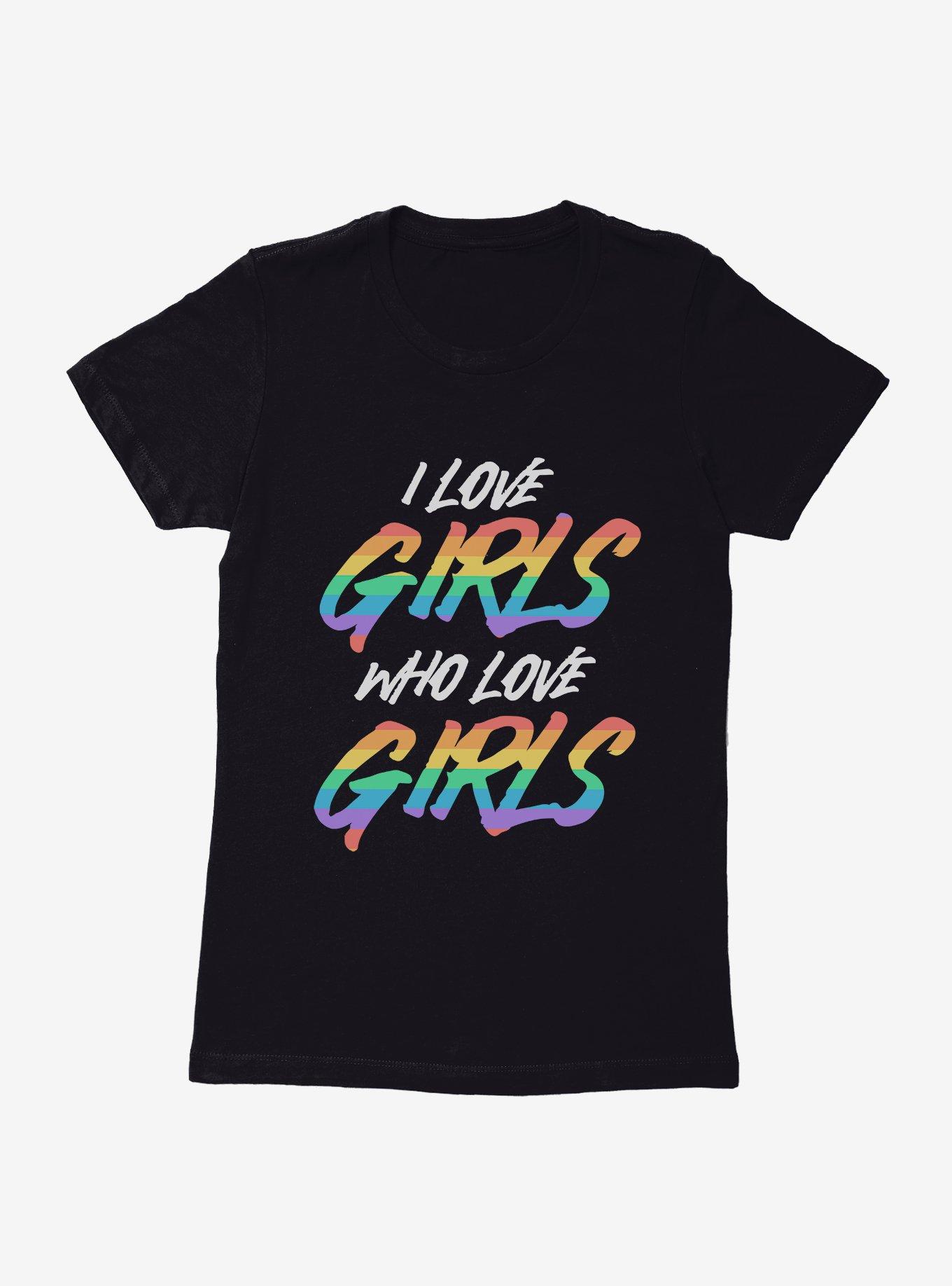 Pride I Love Girls Who Love Girls Womens T-Shirt, , hi-res