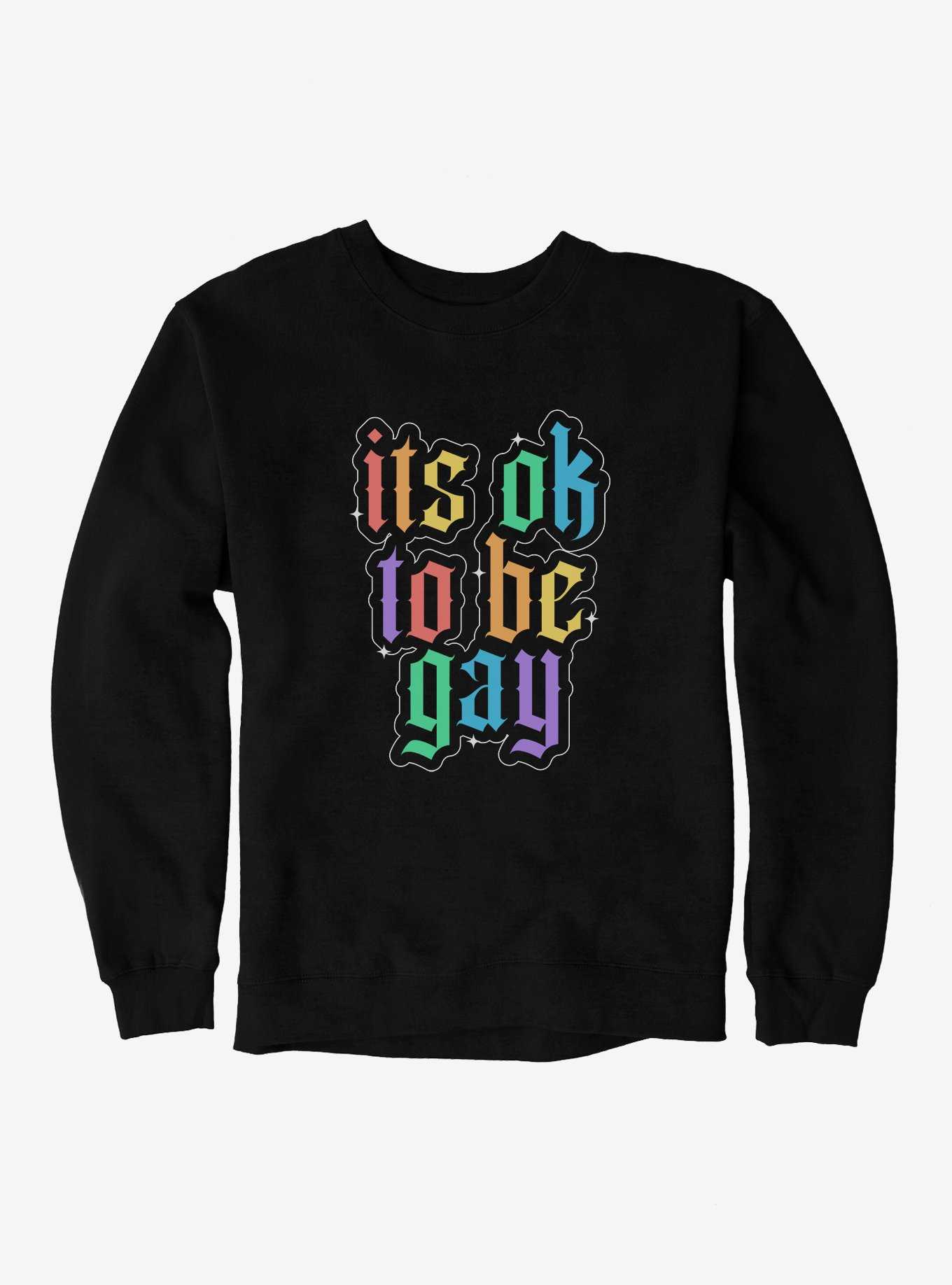 Pride It's Ok To Be Gay Sweatshirt, , hi-res