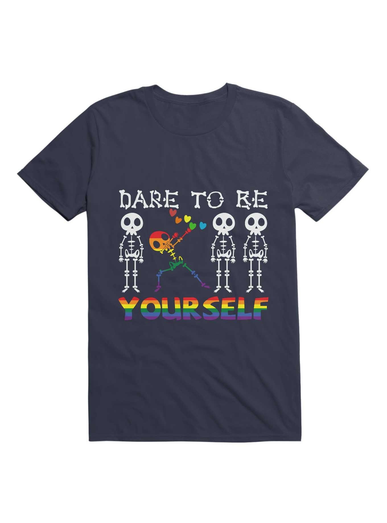 Dare To Be Yourself T-Shirt