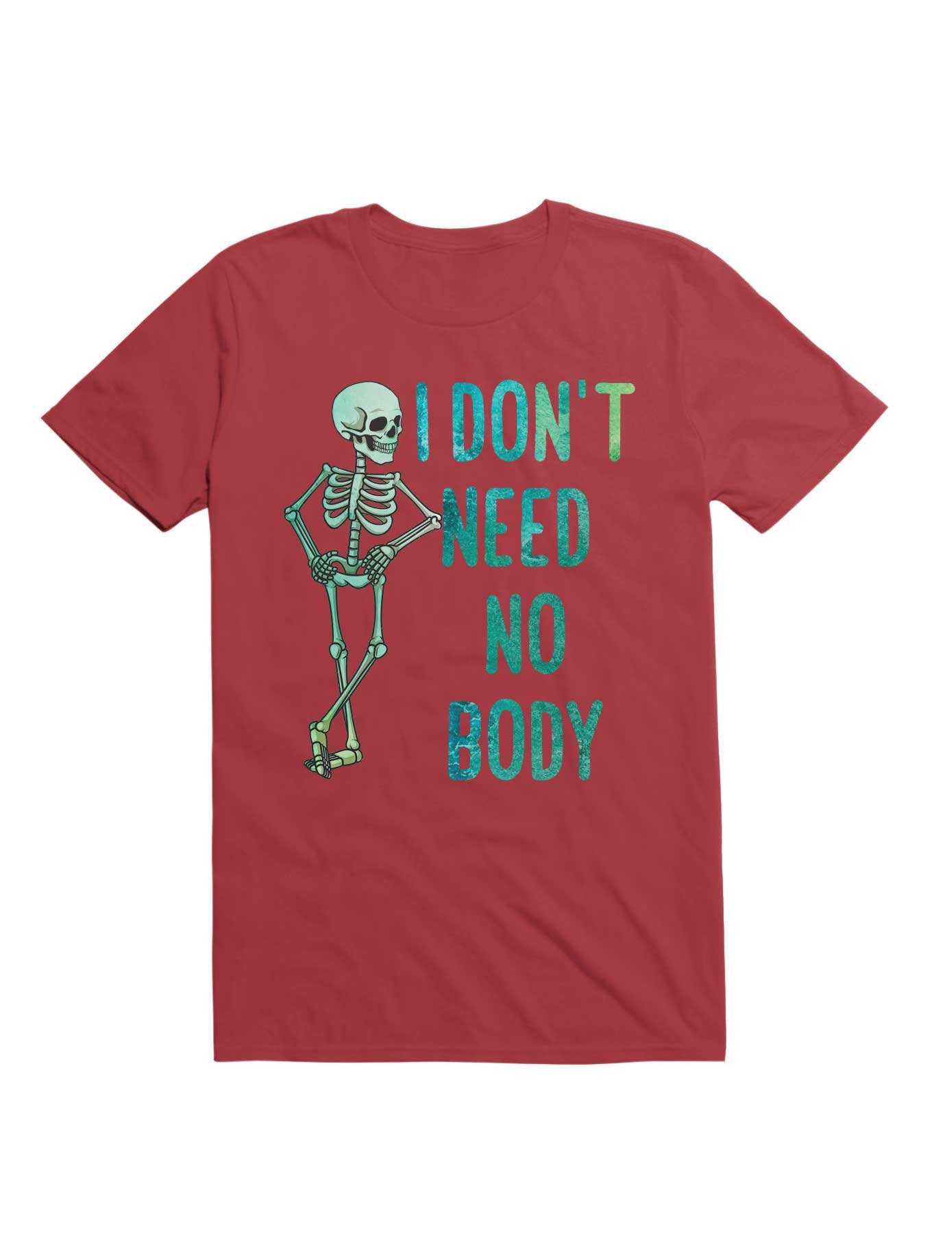 I Don't Need No Body Skeleton T-Shirt, , hi-res