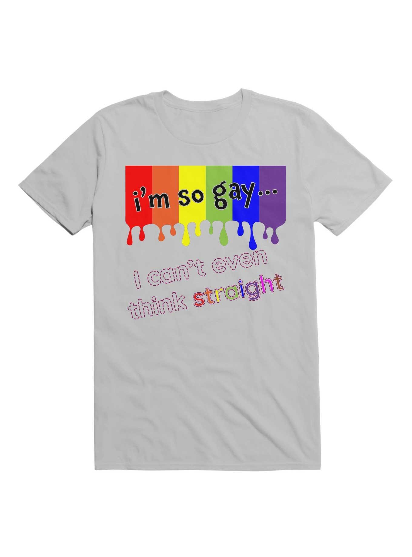 I'm So Gay I Can't Even Think Straight T-Shirt, , hi-res