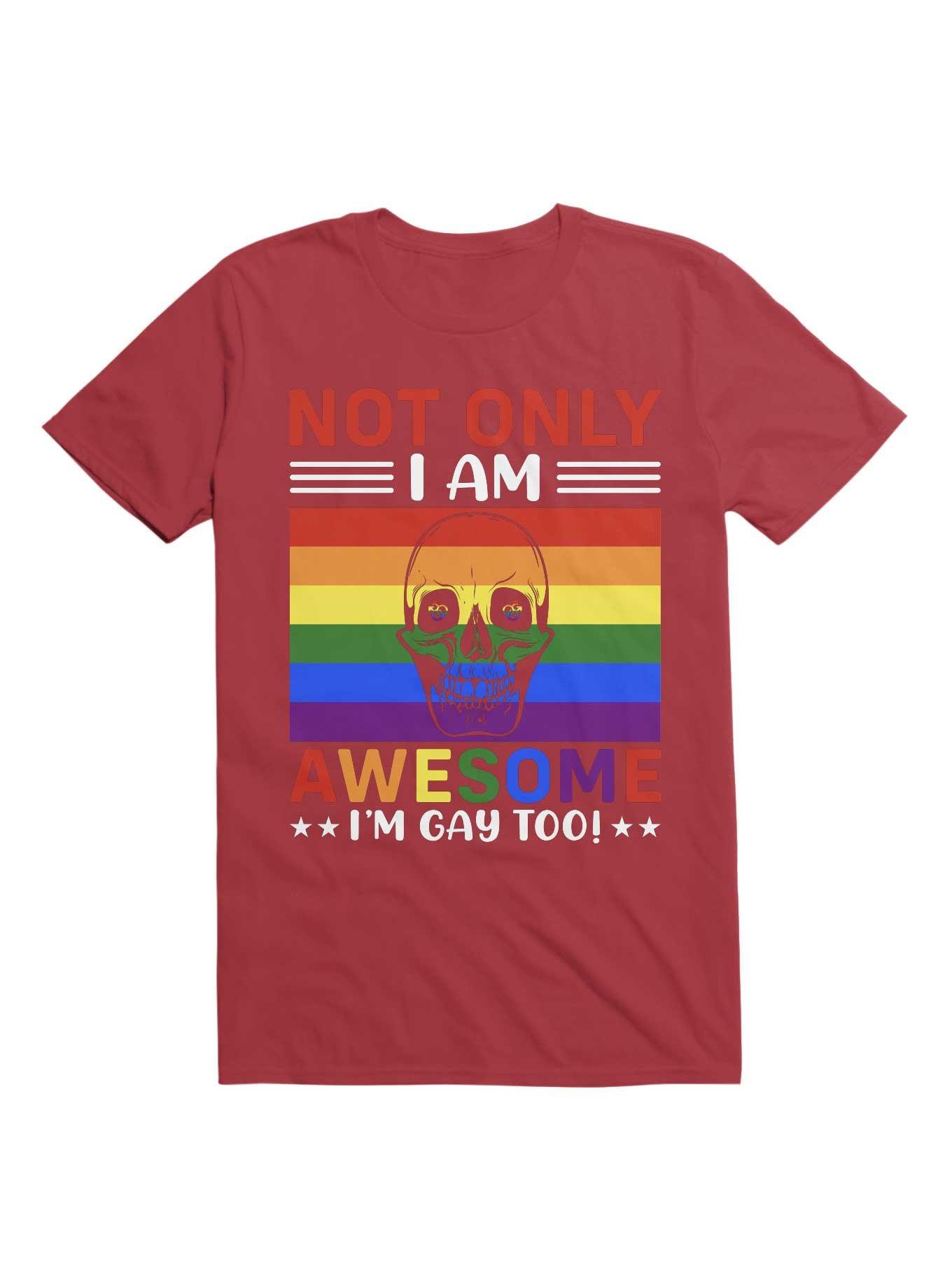 Not Only I'm Gay I Am Awesome Too! T-Shirt, RED, hi-res
