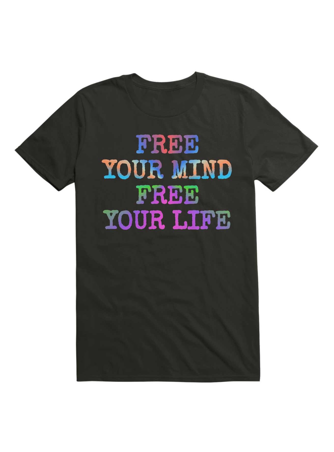 Free Your Mind Life T-Shirt