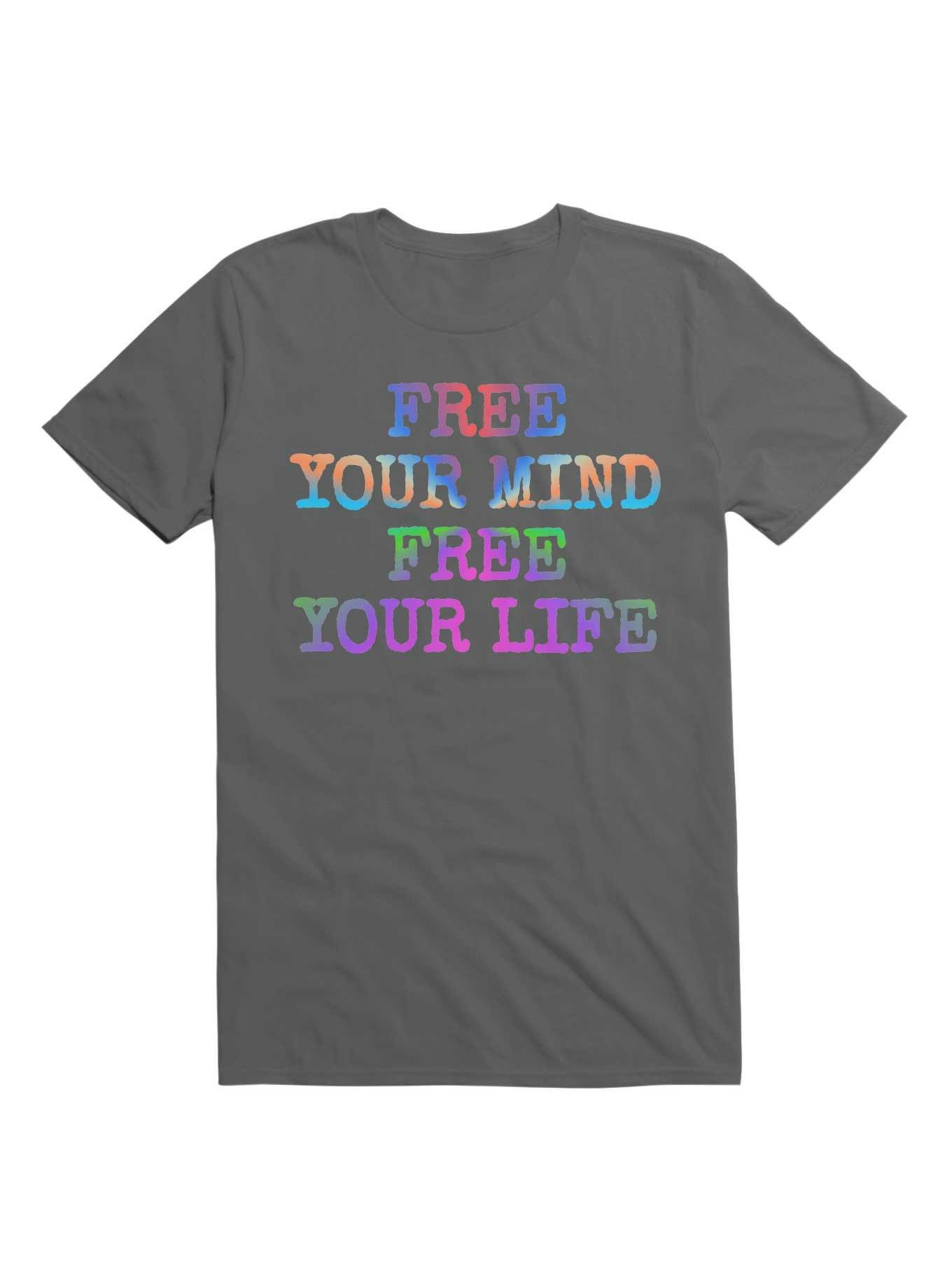 Free Your Mind Free Your Life T-Shirt