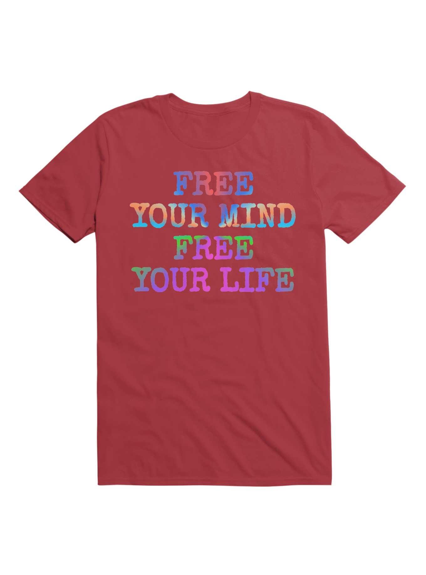 Free Your Mind Free Your Life T-Shirt