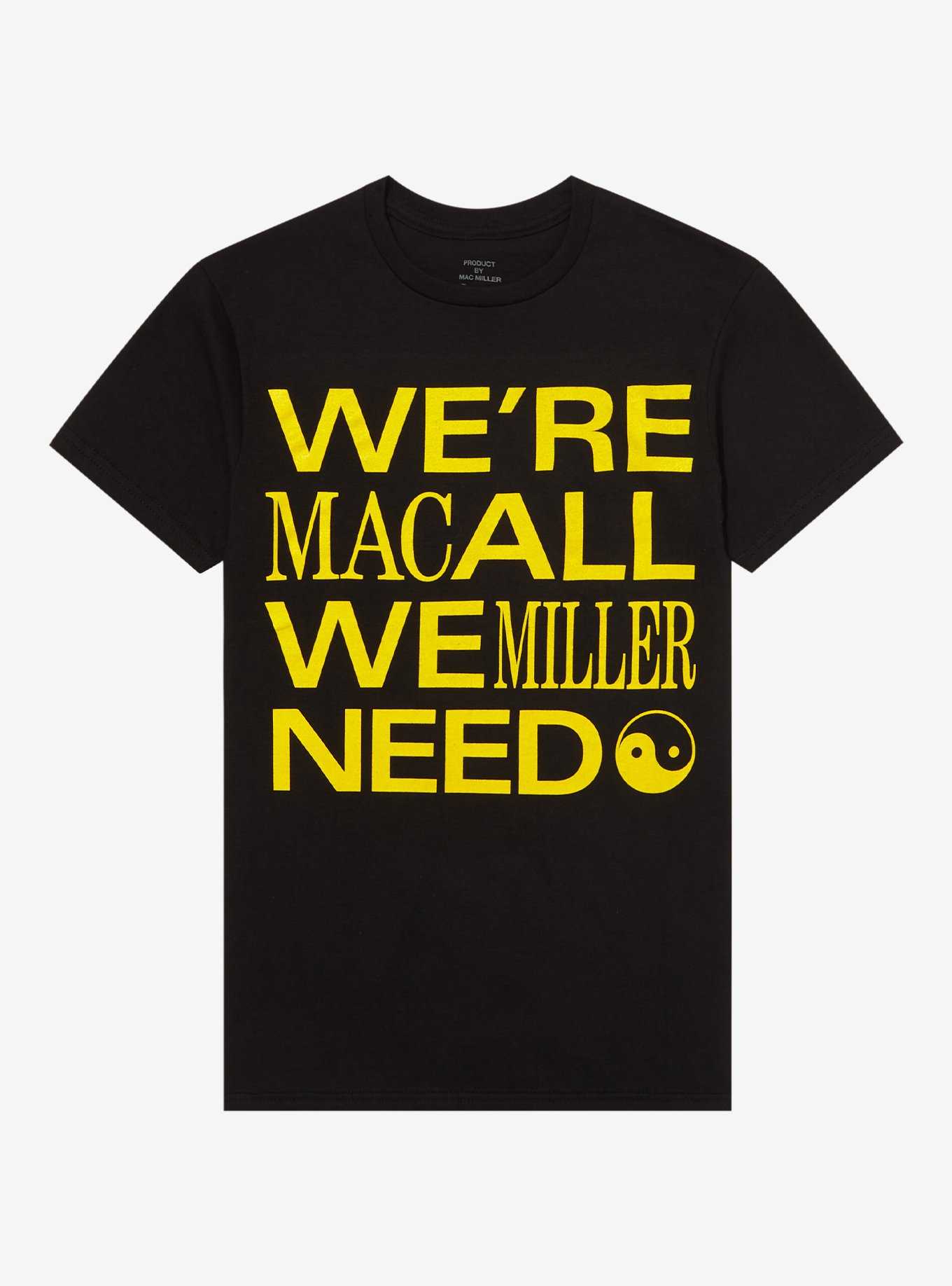 Mac Miller We're All We Need Boyfriend Fit Girls T-Shirt, , hi-res