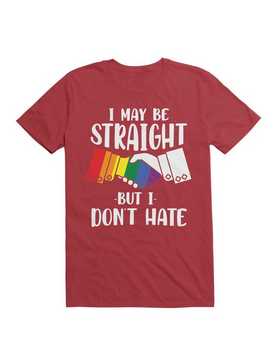 I May Be Straight But I Don't Hate T-Shirt, , hi-res